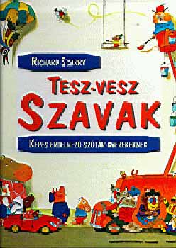 Richard Scarry - Tesz-vesz szavak