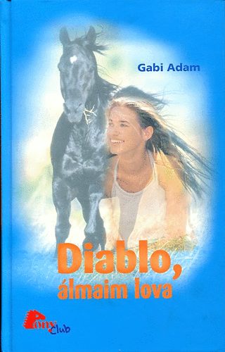 Gabi Adam - Diablo, álmaim lova