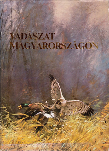 Ballag-Beregszszi-Csre-Fodor-Nagy - Vadszat Magyarorszgon