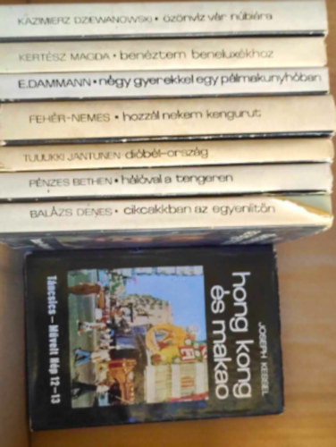 Kazimierz Dziewanowski, Kertész Magda, Erik Dammann, Fehér Klára-Nemes László, Tuulikki Jantunen, Pénzes Bethen, Joseph Kessel, Balázs Dénes - 8 db Útikalandok könyv: - Özönvíz vár Núbiára - Benéztem Beneluxékhoz - Négy gyerekkel egy pálmakunyhóban - Hozzál nekem kengurut - Dióbél-ország - Hálóval a tengeren - Hong Kong és Makao - Cikkcakkban az Egyenlítőn -