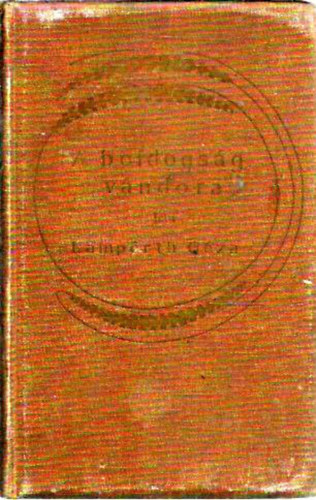 Lamprth Gza - A Boldogsg vndora - kltemnyek