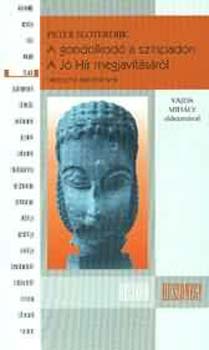 Peter Sloterdijk - A gondolkod� a sz�npadon - A j� h�r megjav�t�s�r�l