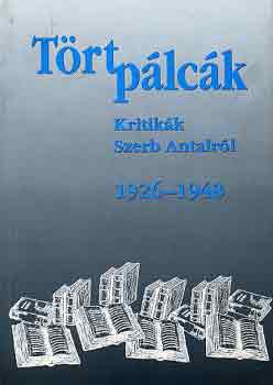 Wgner Tibor (szerk.) - Trt plck I. - Kritikk Szerb Antalrl (1926-1948)