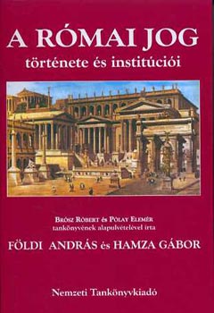 Fldi Andrs; Hamza Gbor - A rmai jog trtnete s institcii