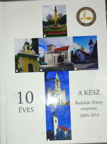 Zatyk Lajosn, Hervai Istvn, Kozma Erzsbet - Zatyk Lajosn-Hervai Istvn-Kozma Erzsbet (szerkesztk) - 10 ves a KSZ-Budafok-Ttny csoportja-2004-2014