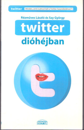 Szy Gy�rgy, R�zm�ves L�szl� - Twitter di�h�jban