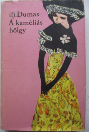 Ifjabb Alexandre Dumas - A kam�li�s h�lgy