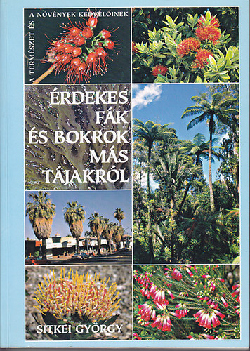 Sitkei Gyrgy - rdekes fk s bokrok ms tjakrl