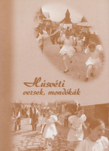 Sztrmi Zsuzsanna, Nagy Katalin - Hsvti versek, mondkk