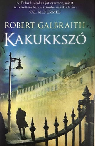 Robert Galbraith (J. K. Rowling) - Kakukksz