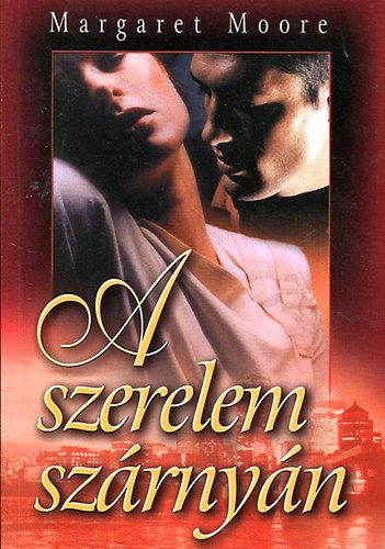 Margaret Moore - A szerelem szrnyn