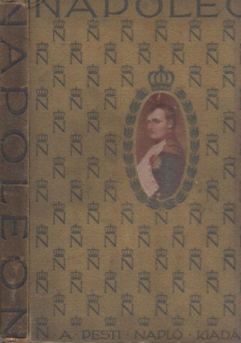 Napoleon album (A Pesti Napló előfizetőinek)