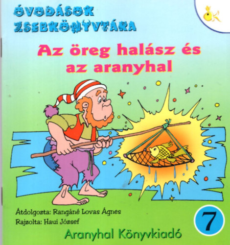 Rangn Lovas gnes - Az reg halsz s az aranyhal