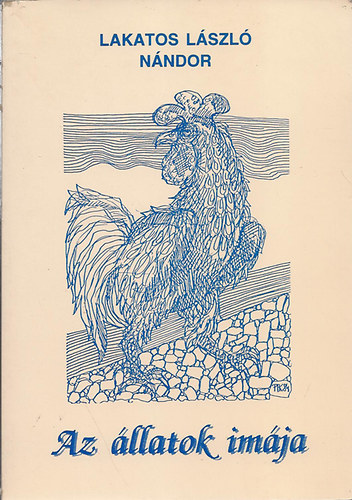 Lakatos L�szl� N�ndor - Az �llatok im�ja
