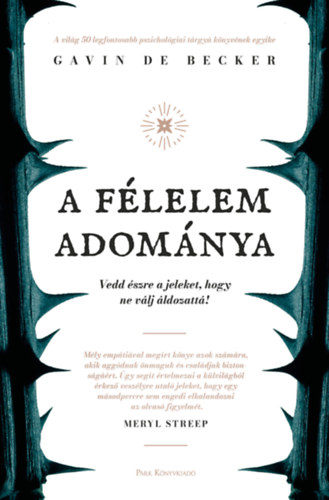 Gavin De Becker - A flelem adomnya