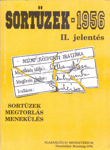Kahler Frigyes (szerk.) - Sortzek-1956 II. jelents - Sortzek-Megtorls-Menekls