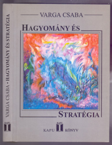 Varga Csaba - Hagyomny s stratgia (Kapu Knyv)