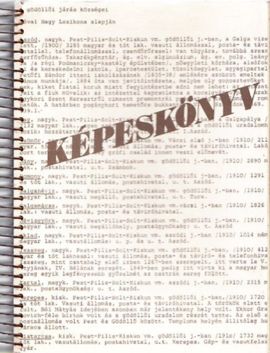 Kincses K�roly - A volt G�d�ll�i J�r�s k�pesk�nyve (A fot�s falut�rt�neti gy�jt�sek anyag�b�l (1982-84))