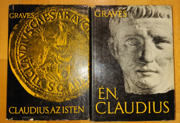 Robert Graves - 2 kötet Gravestől: Én, Claudius, Clauudius, az isten