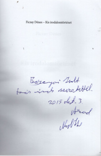Ficzay D�nes - Kis irodalomt�rt�net- dedik�lt