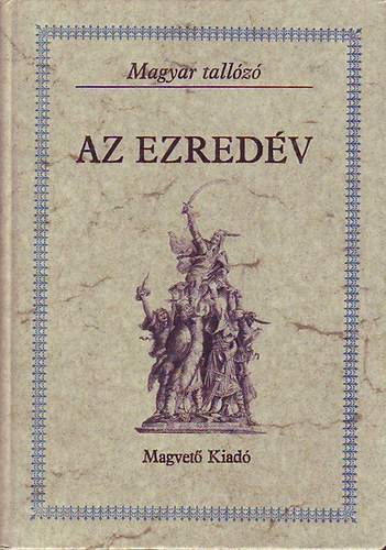 5 db Magyar tallózó: Az ezredév - Háló (Válogatás Heltai Gáspár műveiből) - A borzasztó torony (Képek a magyar vándorszínészet világából) - Asszonyok és férfiak tüköre (Tanúvallomások a XVII. századból) - Téli éjszakák (