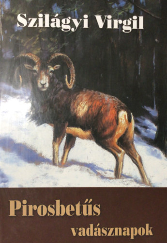 Szil�gyi Virgil - Pirosbet�s vad�sznapok