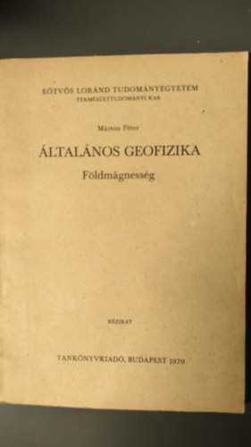 M�rton P�ter - �ltal�nos geofizika - F�ldm�gness�g