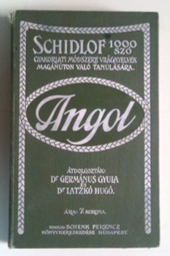 Schidlof-Germ�nus-Latzk� - Schidlof Gyakorlati m�dszere vil�gnyelvek mag�n�ton val� tanul�s�ra - Angol