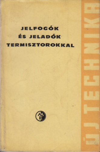 G.K.Nyecsajev; N.P.Udalov - Jelfog�k �s jelad�k termisztorokkal