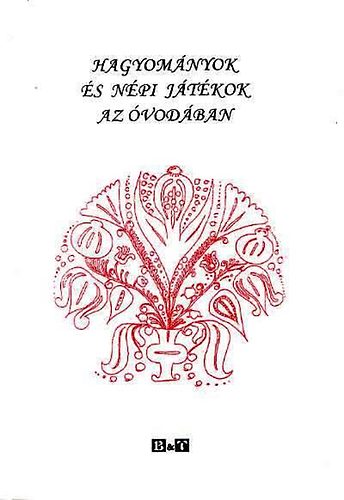 Hagyom�nyok �s n�pi j�t�kok az �vod�ban
