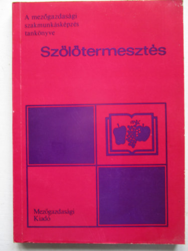 Dr. Kaiser Géza - Szőlőtermesztés