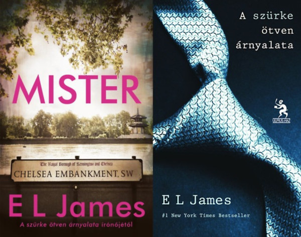 E L James - 2 db E L James erotikus regény: Mister + A szürke ötven árnyalata I.