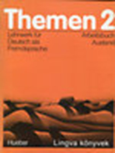 Hartmut Aufderstrase, Heiko Bock,Jutta Mller - Themen 2 - Lehrwerk fr Deutsch als Fremdsprache - Arbeitsbuch