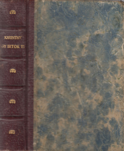 Karinthy Frigyes - gy rtok ti (Propaganda kiads)