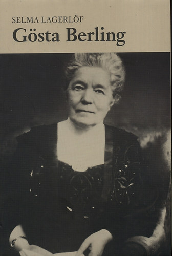 Selma Lagerlf - Gsta Berling