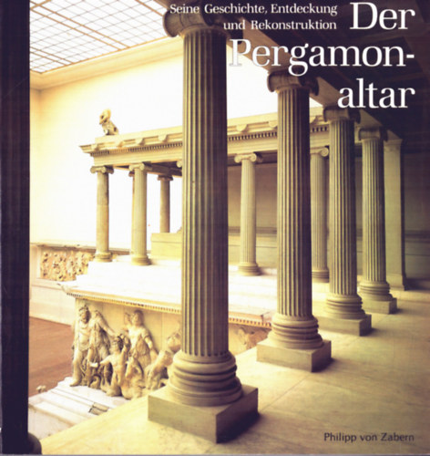 Philipp von Zabern - Der Pergamonaltar