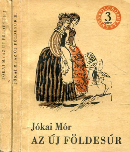 Jókai Mór - Az új földesúr I-II.