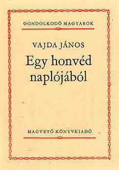 Vajda Jnos - Egy honvd napljbl