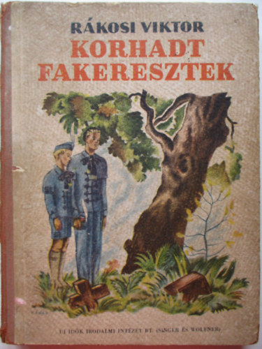 R�kosi Viktor - Korhadt fakeresztek