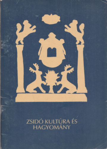 Pataki Mria; Pinter Jzsef - Zsid kultra s hagyomny els ktet
