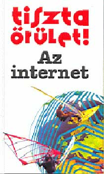 Robert Ainsley - Tiszta rlet! Az Internet