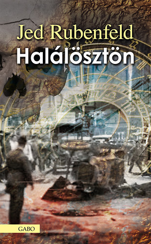 Jed Rubenfeld, Bozai gota (ford.) - Hallsztn (The Death Instinct) - Bozai gota fordtsban