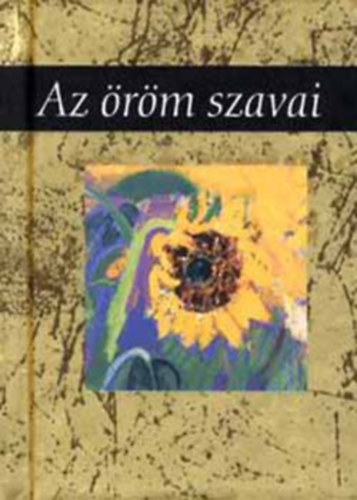Helen Exley - Az �r�m szavai