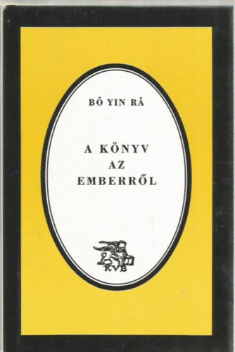 B Yin R - A knyv az emberrl