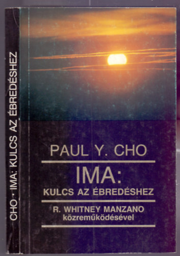 Paul Y. Cho, R. Whitney Manzano kzremkdsvel - IMA: Kulcs az bredshez