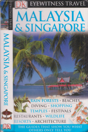 Forbes, Andrew - Eyewitness Travel Guide - Malaysia & Singapore