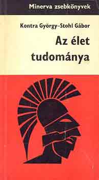 Kontra-Stohl - Az let tudomnya