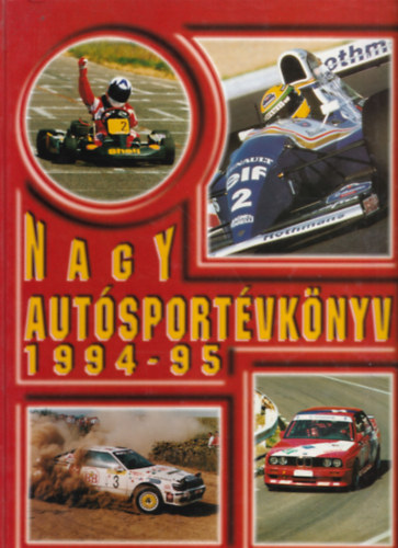 J�nosy K�roly, L�donyi L�szl�, Misur Tam�s - Nagy aut�sport�vk�nyv 1994-95.