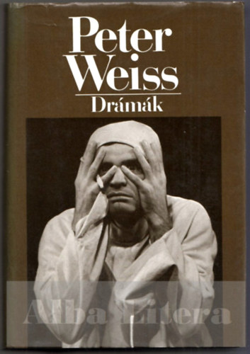 Peter Weiss - Drámák (Peter Weiss)