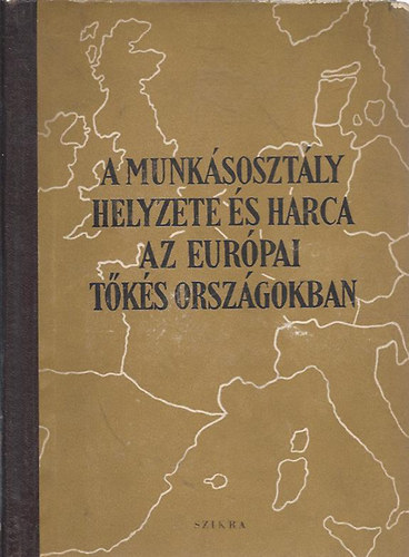 A munksosztly helyzete s harca az eurpai tks orszgokban